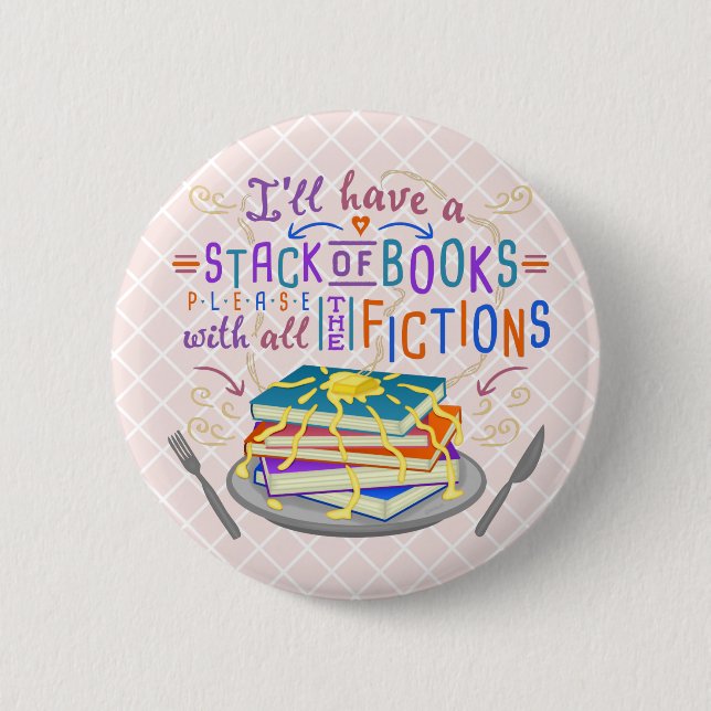 Readers Humor Stack of Books with Fictions Cute Pinback Button (Front)