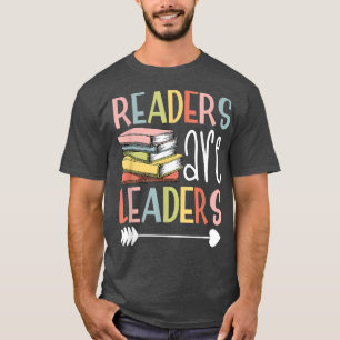 Readers Leaders Reading Teacher School Librarian T T-Shirt