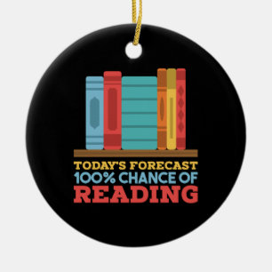 Reading - 100% Chance of Reading Funny Book Ceramic Ornament