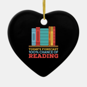 Reading - 100% Chance of Reading Funny Book Ceramic Ornament
