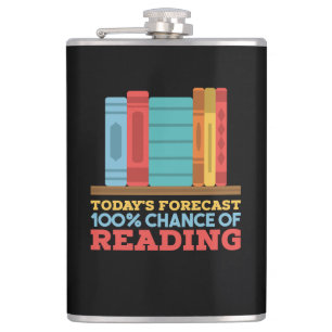 Reading - 100% Chance of Reading Funny Book Flask