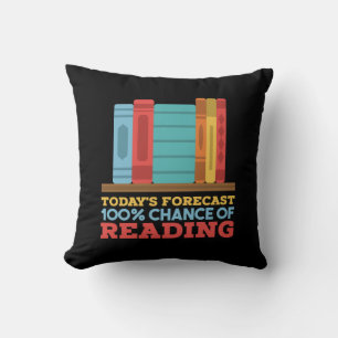 Reading - 100% Chance of Reading Funny Book Throw Pillow