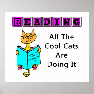 Reading, All The Cool Cats Are Doing It Poster