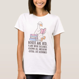 Reading All Weekend Funny Book Lover Goose T-Shirt