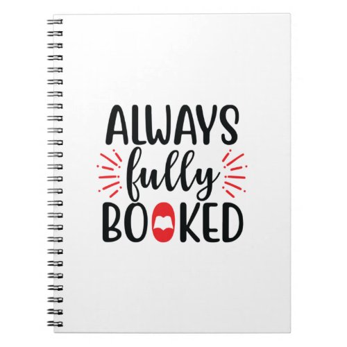 Reading Art Always Fully Booked Notebook