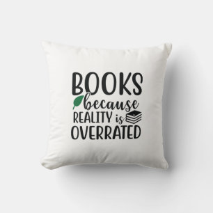 Reading Art Books Because Reality Is Overeated Throw Pillow