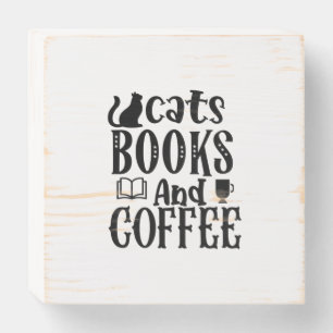 Reading Art Cats Books And Coffee Wooden Box Sign