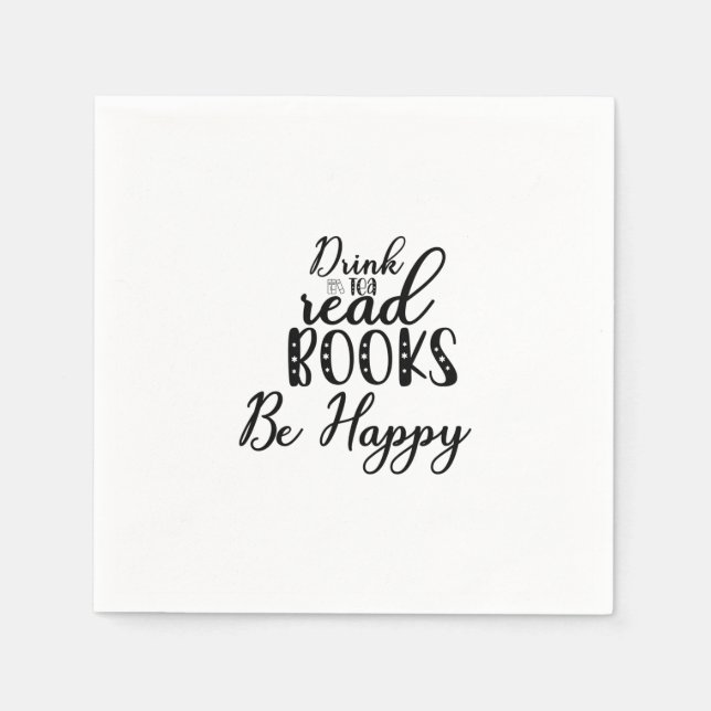 Reading Art Drink Tea Read Books Be Happy Napkins (Front)