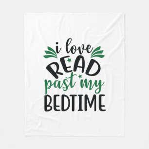 Reading Art I Love Read Past My Bedtime Fleece Blanket