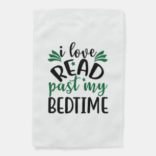 Reading Art I Love Read Past My Bedtime Garden Flag