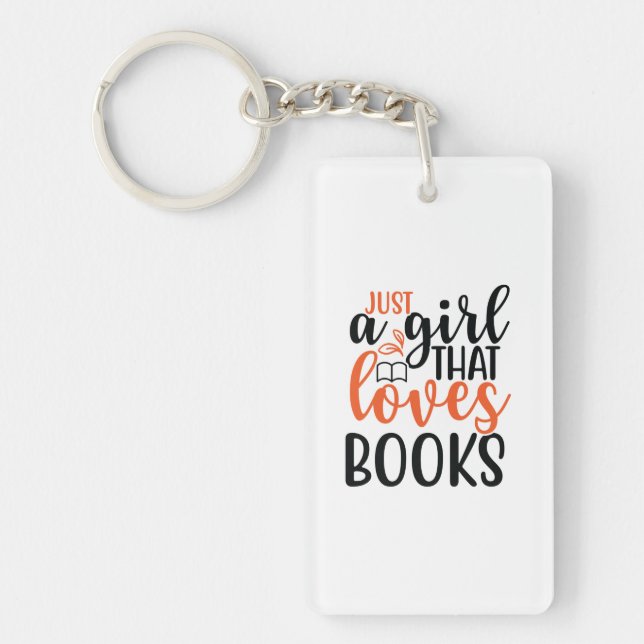 Reading Art Just A Girl That Loves Books Keychain (Front)