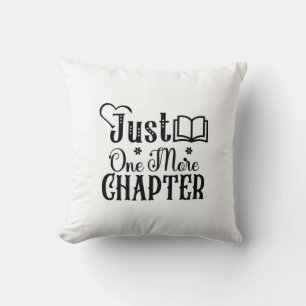 Reading Art Just One More Chapter Throw Pillow