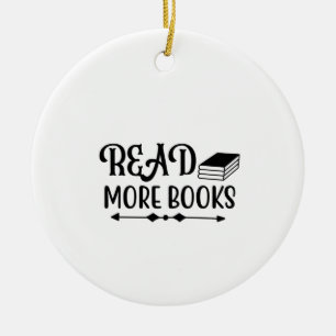 Reading Art Read More Books Ceramic Ornament