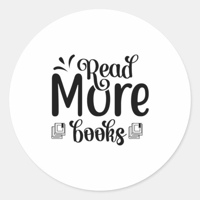 Reading Art Read More Books Classic Round Sticker (Front)