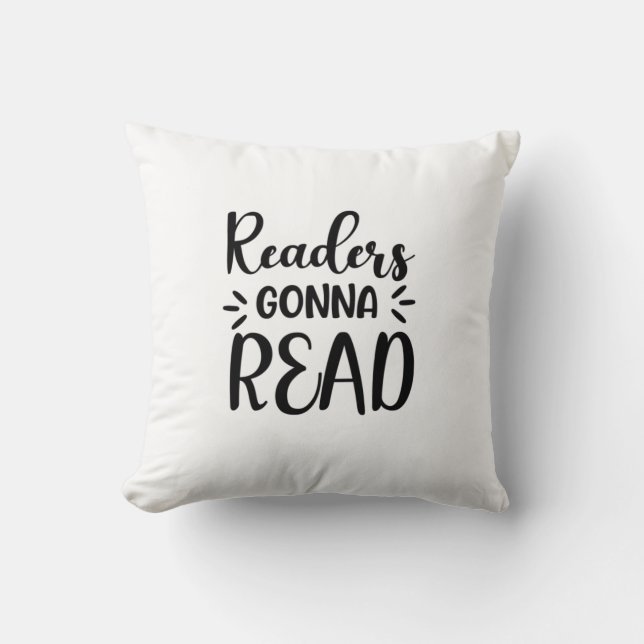 Reading Art Readers Gonna Read Throw Pillow (Front)