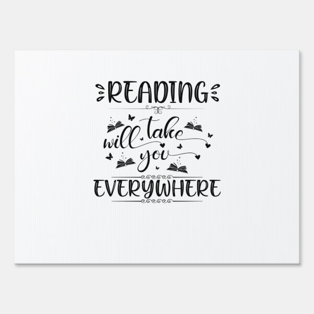 Reading Art Reading Will Take You Everywhere Sign (Front)