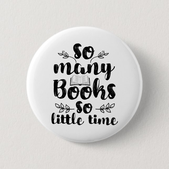 Reading Art So Many Books So Little Time Button (Front)