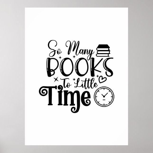 Reading Art So Many Books So Little Time Poster (Front)