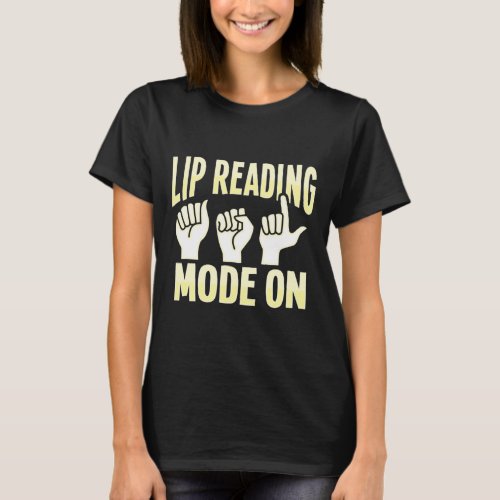 Reading Asl Hand Gesture Deaf Hearing Loss Awarene T_Shirt