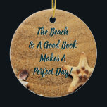 Reading At The Beach Book Club Group Bookworm Ceramic Ornament<br><div class="desc">The Beach and A Good Book Makes A Perfect Day. Book themed ornament for book club group members that also love the beach! Sandy beach with sea shells. Perfect book club ornament for the holiday gift exchange.</div>