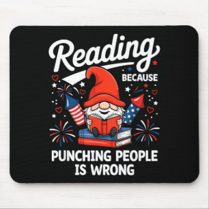 Reading because punching people is wrong gnome usa mouse pad