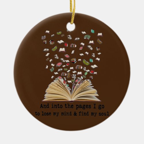 Reading Book And Into The Pages I Go  Ceramic Ornament