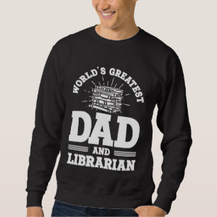 Reading Book Dad Librarian Sweatshirt
