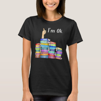 Reading Book  I'm Ok National Book  Day T-Shirt
