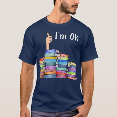 Reading Book Lovers Im Ok National Book Lovers Da T_Shirt