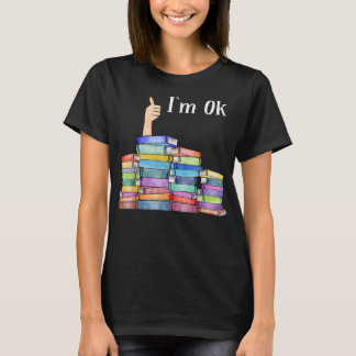Reading Book Lovers I'm Ok National Book Lovers Da T-Shirt