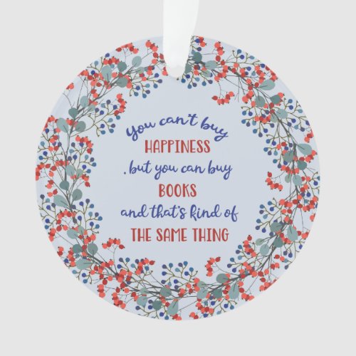 Reading Books  Happiness Floral Ornament