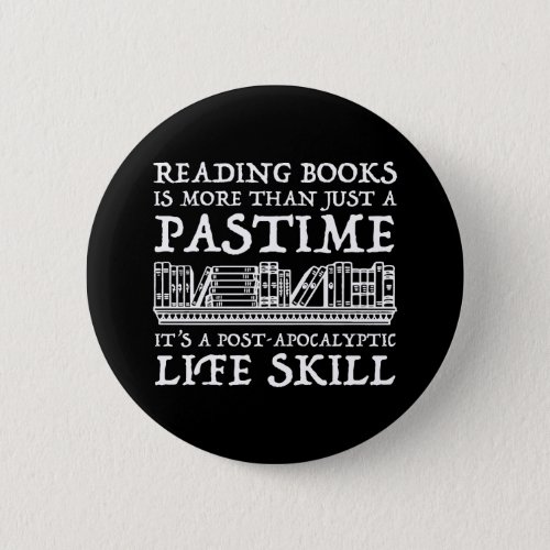 Reading Books Is More Than Just A Pastime Button