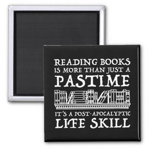Reading Books Is More Than Just A Pastime Magnet