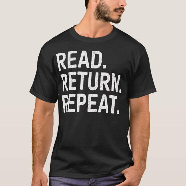 Reading Books Librarian Reader School Read Return  T-Shirt (Front)