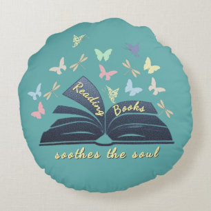 Reading Books Soothes The Soul Round Pillow