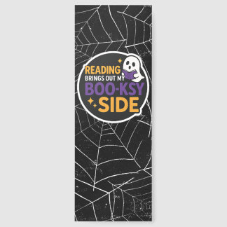 Reading Brings Out My Boo-ksy Side Spooky Bookish Bookmarks