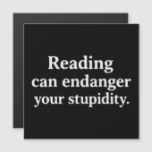 Reading can endanger your stupidity (Front/Back)