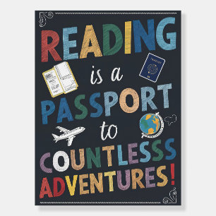 Reading is a Passport to Countless Adventures Foam Board