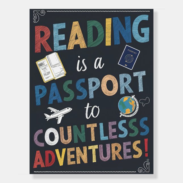 Reading is a Passport to Countless Adventures Foam Board (Front)