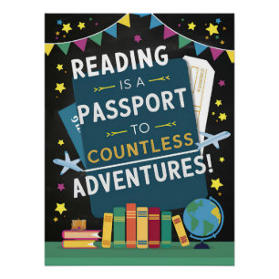 Reading is a Passport to Countless Adventures  Poster