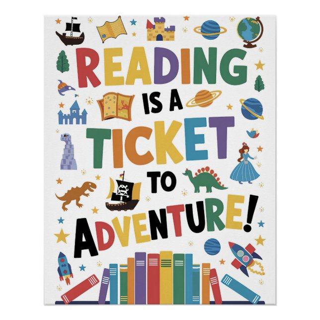 Reading is a Ticket to Adventure Poster (Front)