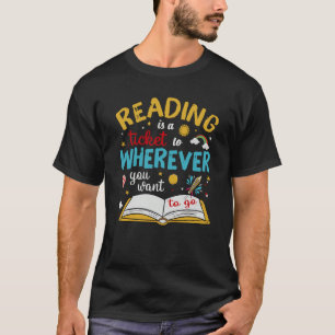 Reading Is A Ticket To Wherever You Want To Go Boo T-Shirt