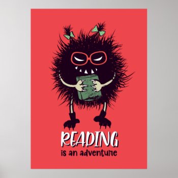 Reading Is Adventure Funny Teacher Poster by borianag at Zazzle