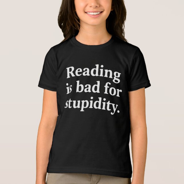 Reading is bad for stupidity Tri-Blend shirt (Front)
