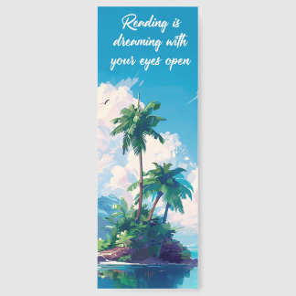 “ Reading is Dreaming" Tropical Island Bookmarks