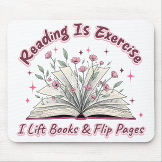 Reading Is Exercise.... Mouse Pad