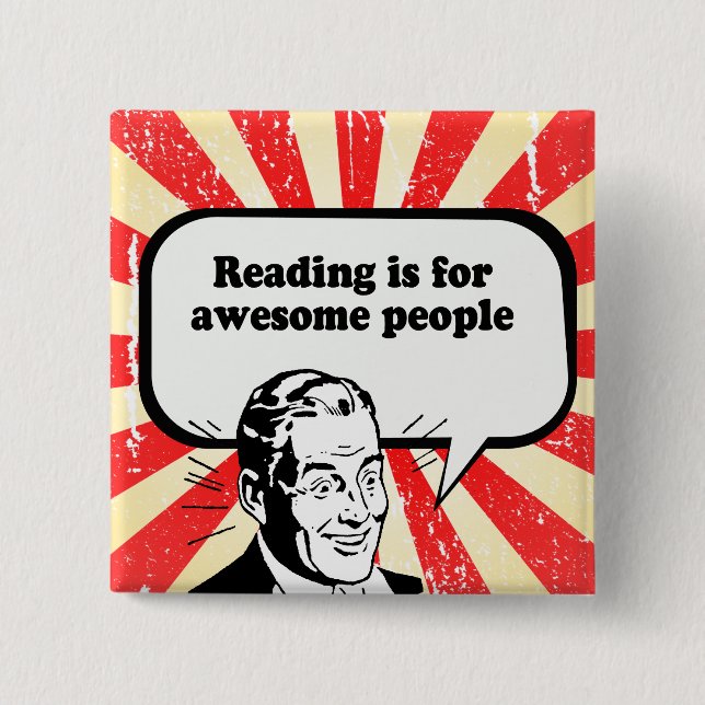 READING IS FOR AWESOME PEOPLE PINBACK BUTTON (Front)