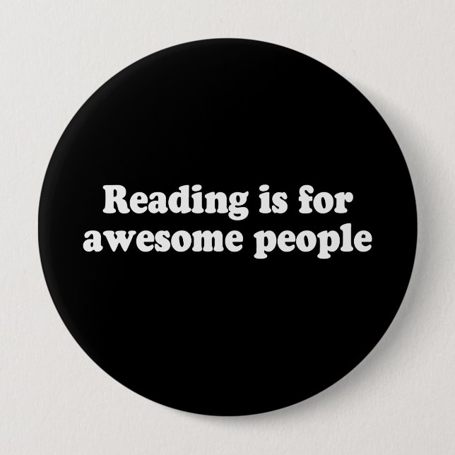 READING IS FOR AWESOME PEOPLE T-shirt Pinback Button (Front)