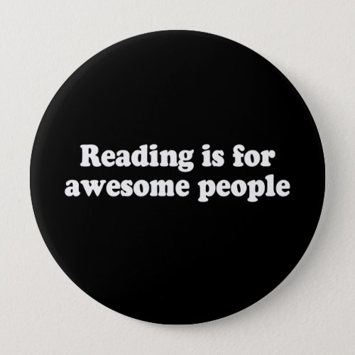 READING IS FOR AWESOME PEOPLE T_shirt Pinback Button
