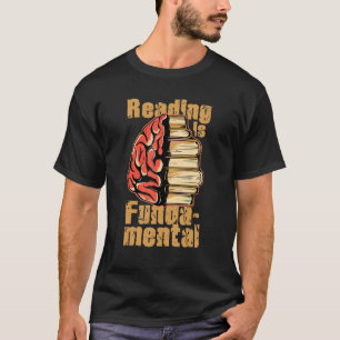 Reading Is Fundamental Geeky Bookworm Poetry Liter T-Shirt